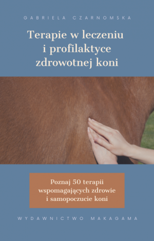 eBook – Terapie w leczeniu i profilaktyce zdrowotnej koni ebook Wydawnictwo MaKaGaMa